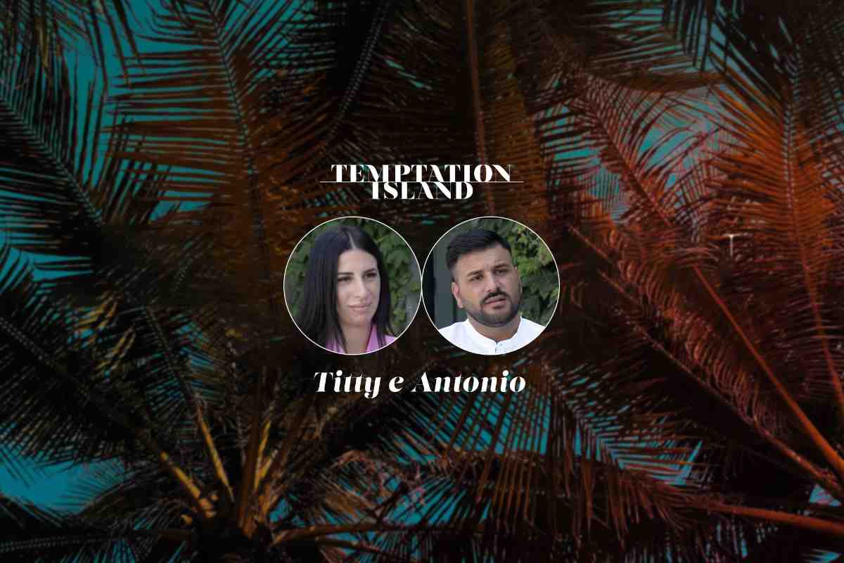 Titty e Antonio a Temptation Island